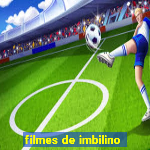 filmes de imbilino